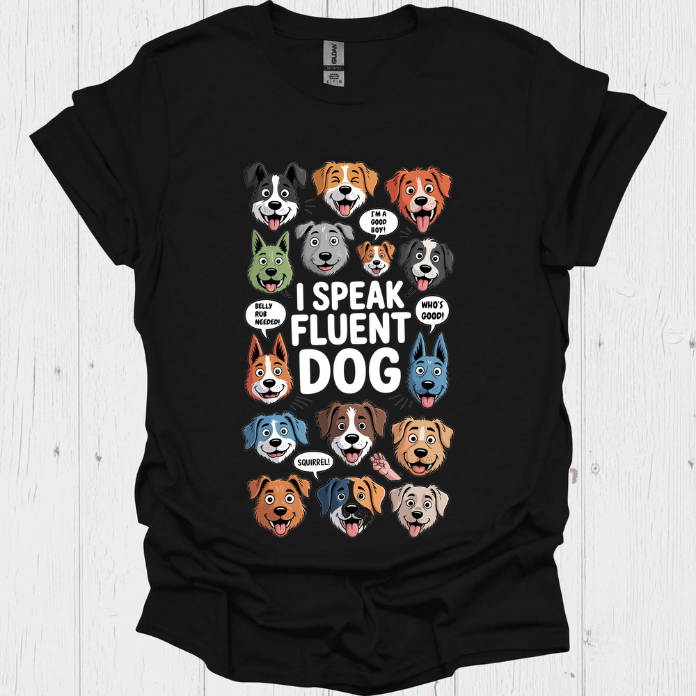 I Speak Fluent Dog V3 B - Black
