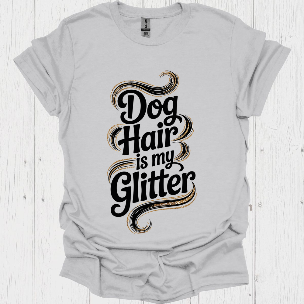 Dog Hair Is My Glitter B - Ice Grey