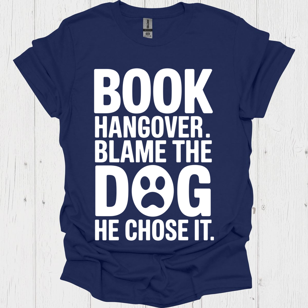 Book Hanger Dog Chose It 1b Book Lovers & Pet Lovers T-Shirt
