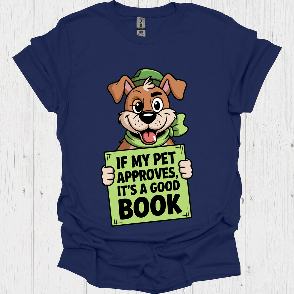 If My Pets Approves Book 3 1 Pet Lover T-Shirt