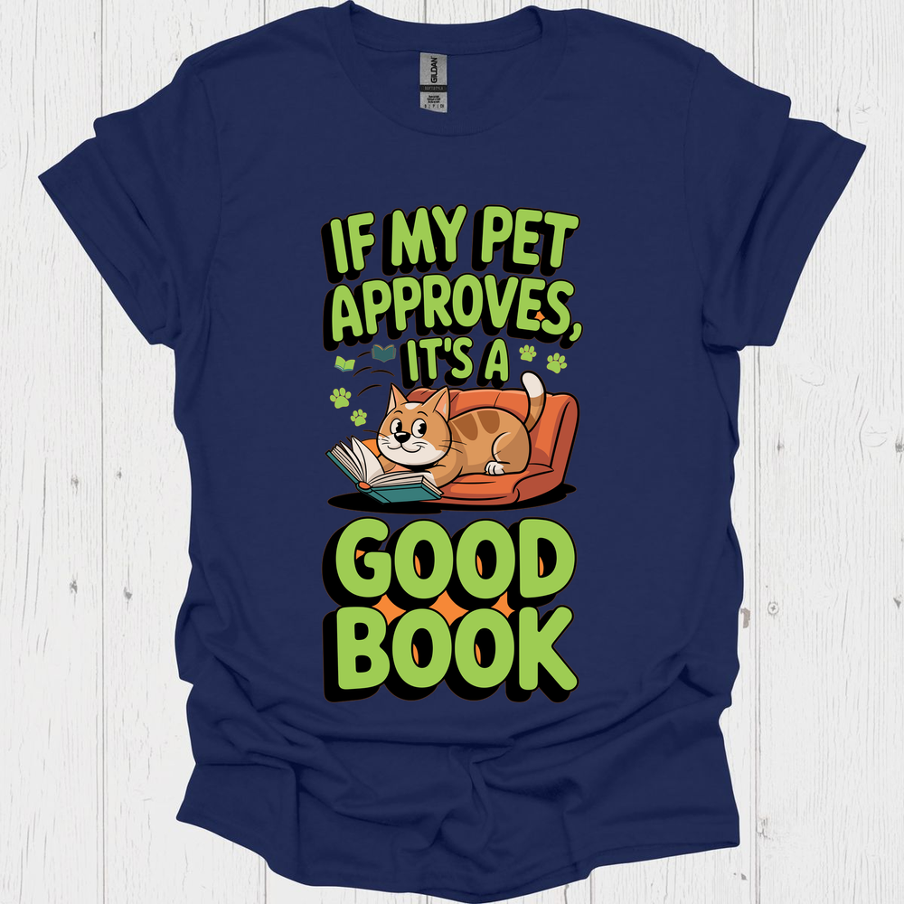 If My Pets Approves Book 6 Pet Lover T-Shirt