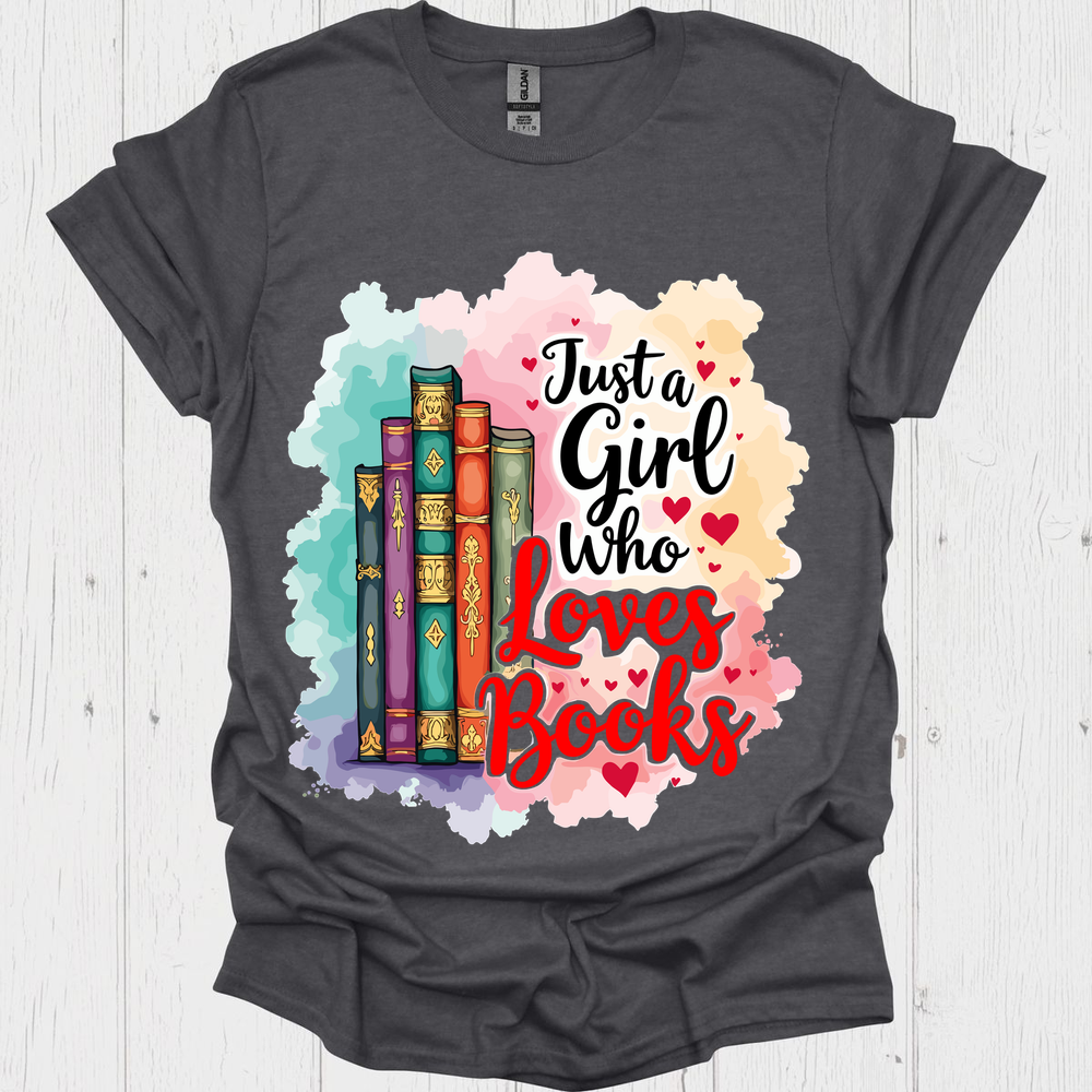 Just A Girl Who Loves Books V1, funny book lover t-shirt for women