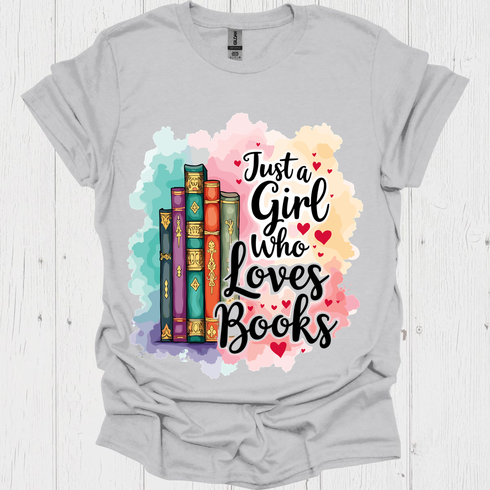 Just A Girl Who Loves Books V1, funny book lover t-shirt for women