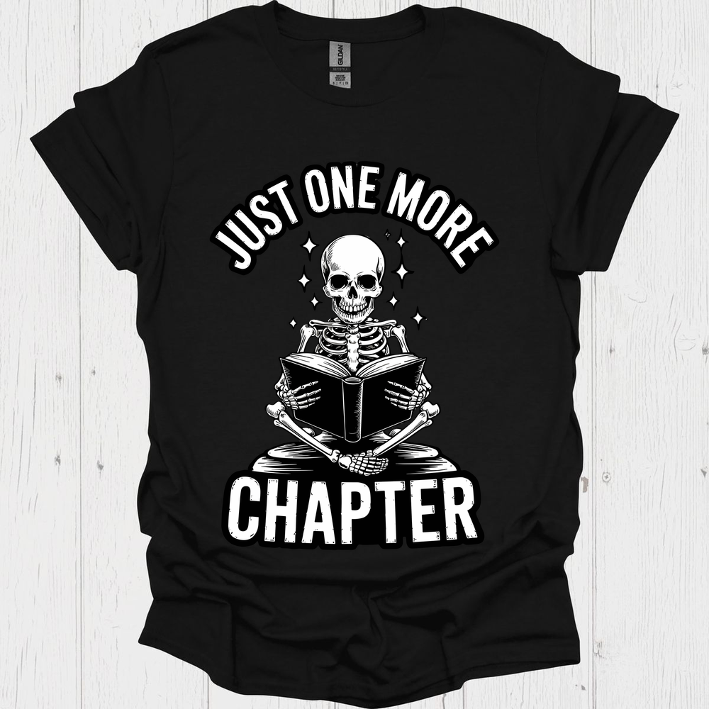 Just One More Chapter Skeleton Reader V2 Book Lover T-Shirt