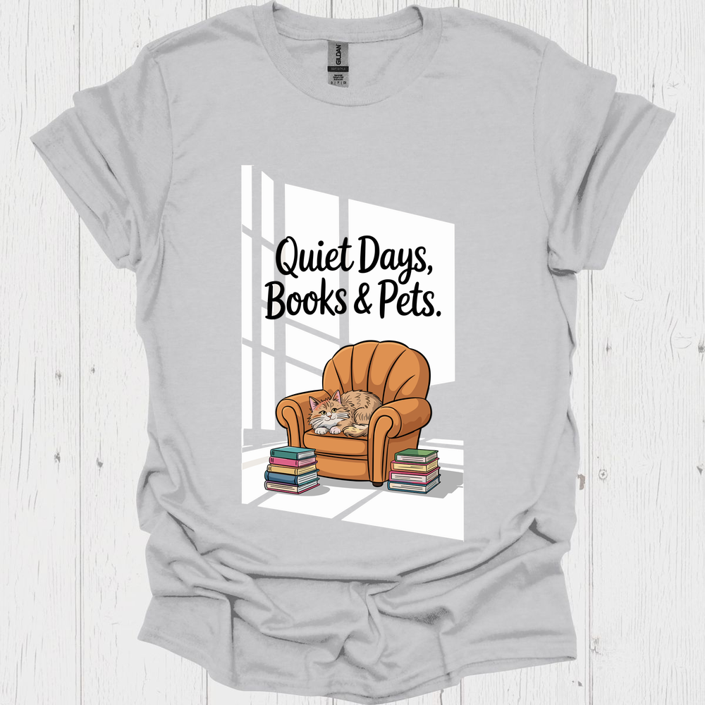 Quiet Days Books N Pets 3 Pet Lover T-Shirt