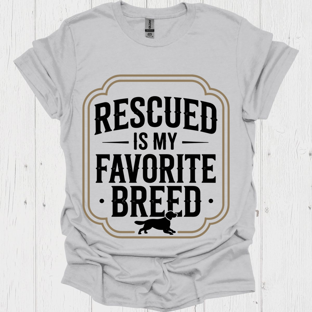 Rescued Is My Favoite Breed V6b - Ice Grey