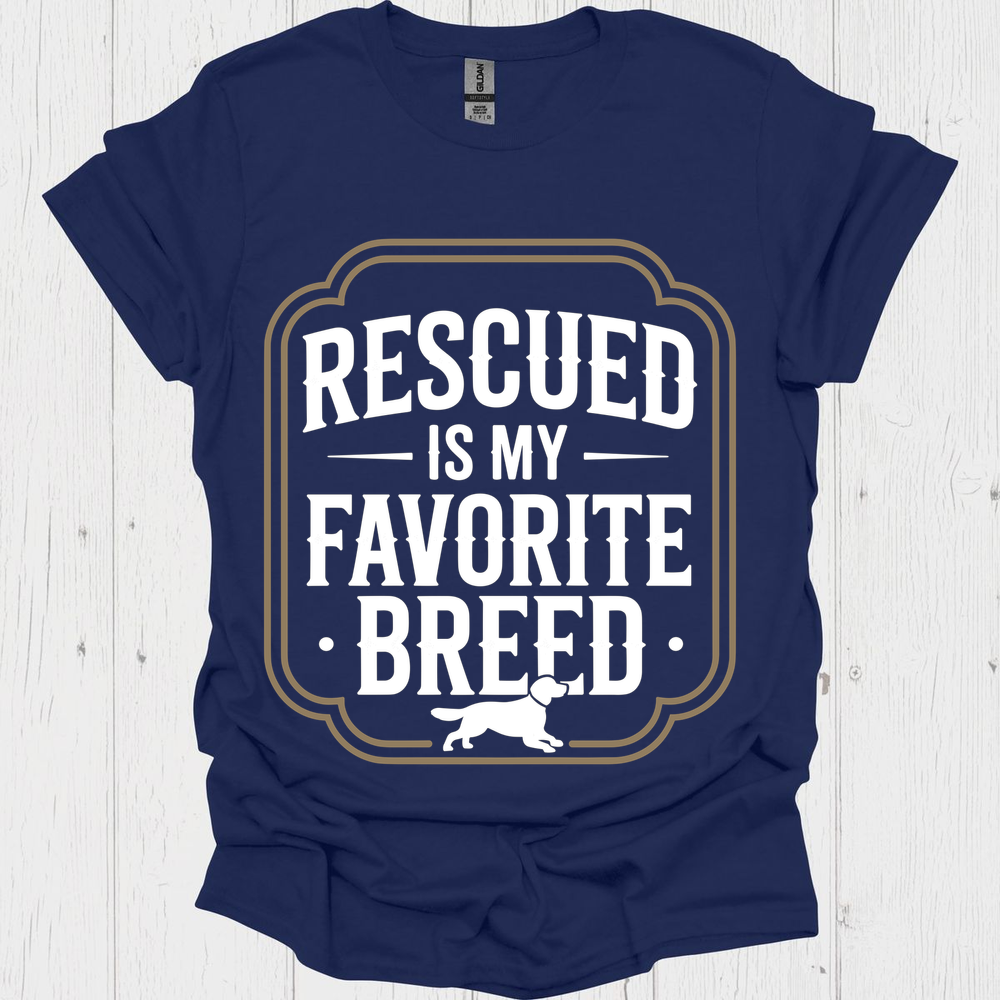 Rescued Is My Favoite Breed V6b - Navy