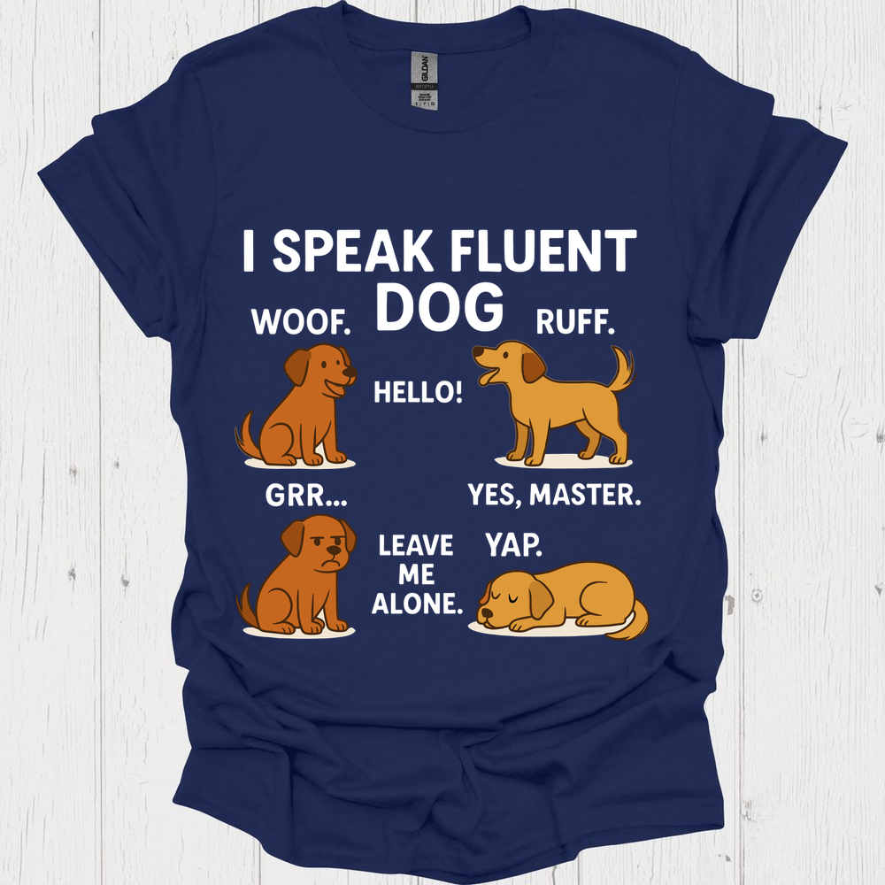 I Speak Fluent Dog V4 B - Navy