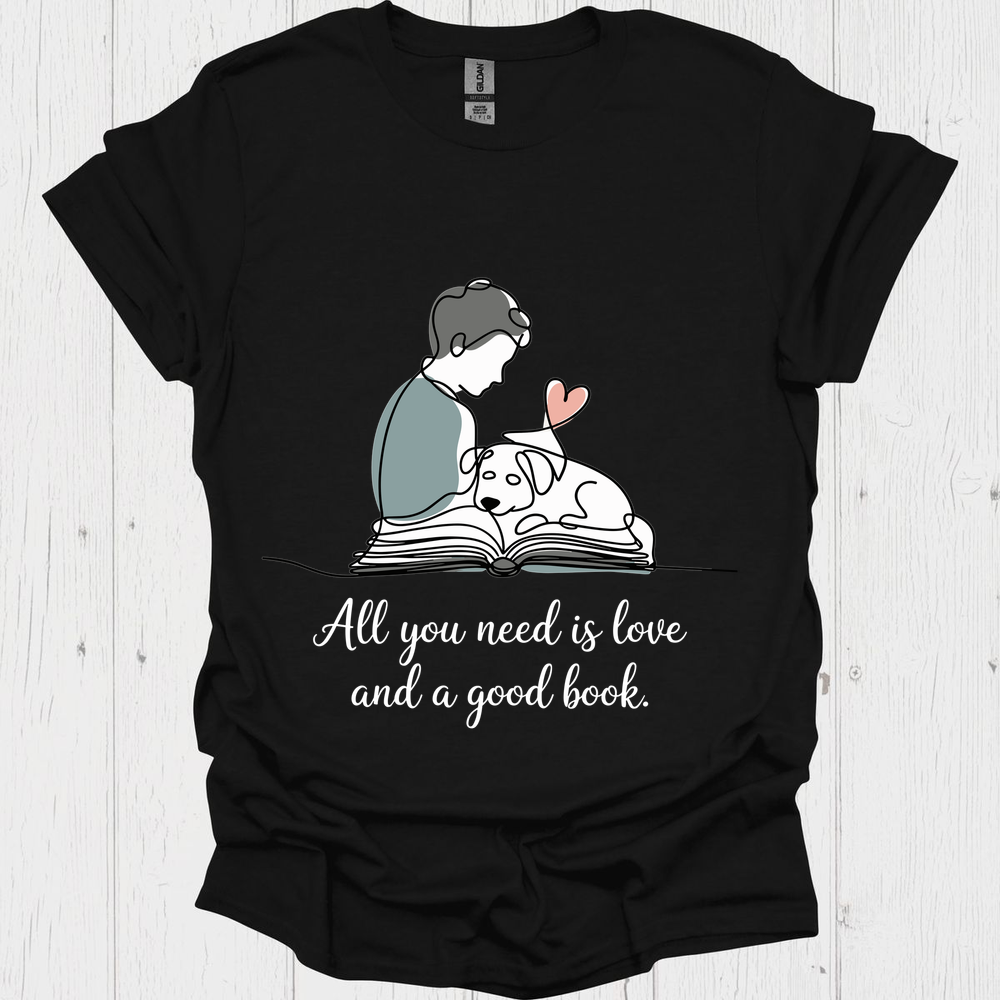 All You Need Is Love N Books V1b, Book Lover, Pet Lover T-Shirt