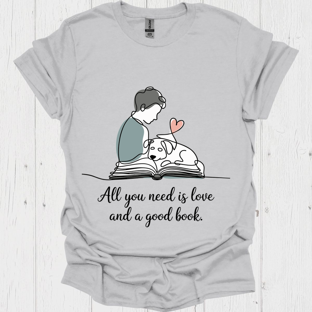 All You Need Is Love N Books V1b, Book Lover, Pet Lover T-Shirt