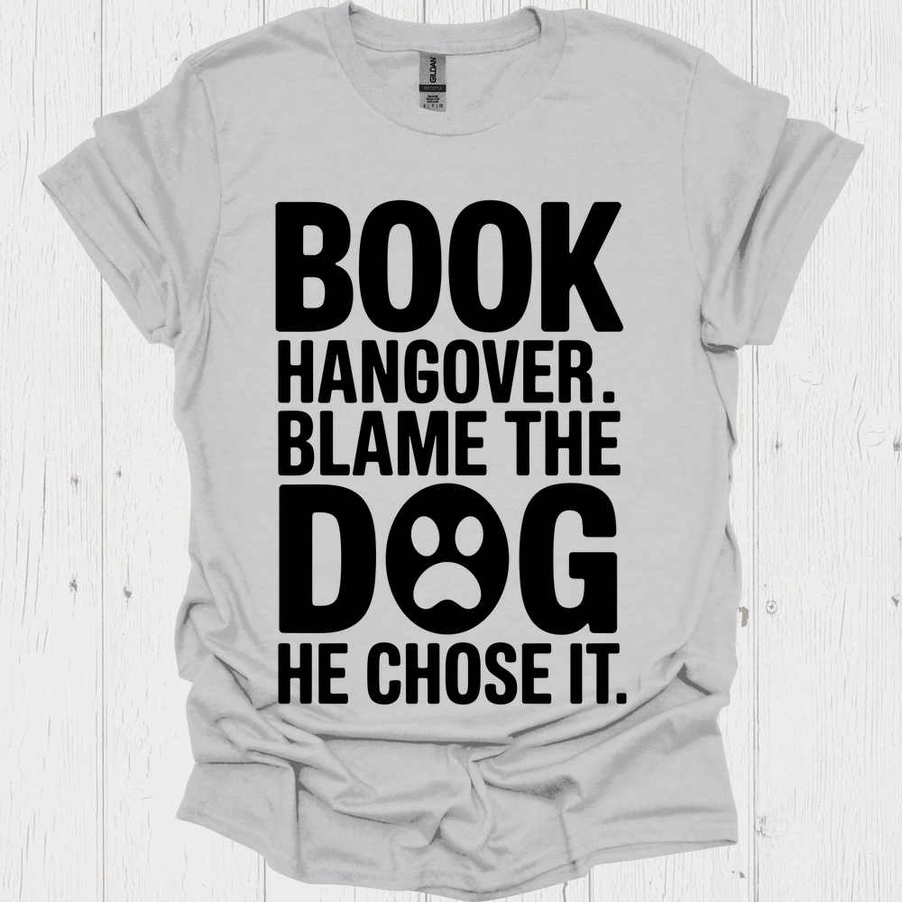 Book Hanger Dog Chose It 1b Book Lovers  & Pet Lovers T-Shirt