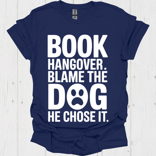 Book Hanger Dog Chose It 1b Book Lovers  & Pet Lovers T-Shirt