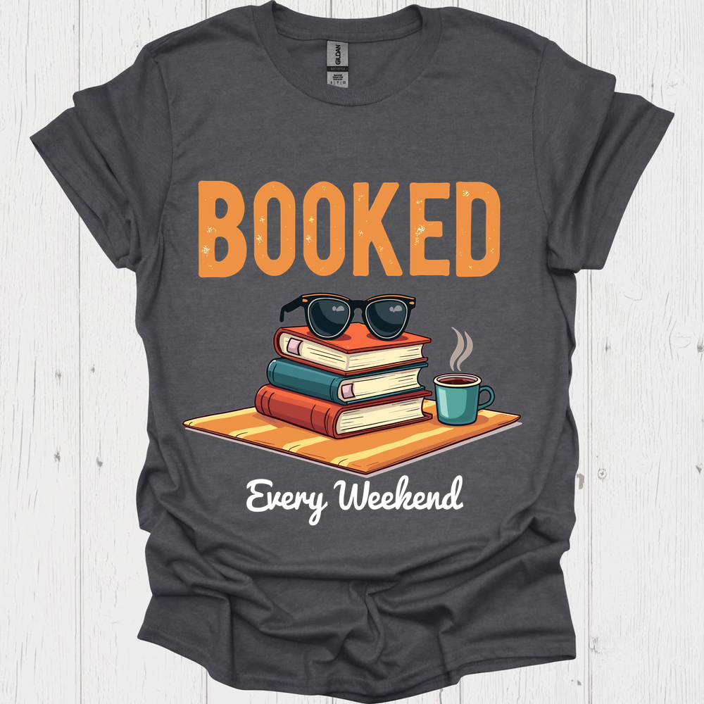 Booked Every Weekend V1, funny t shirts for book lovers
