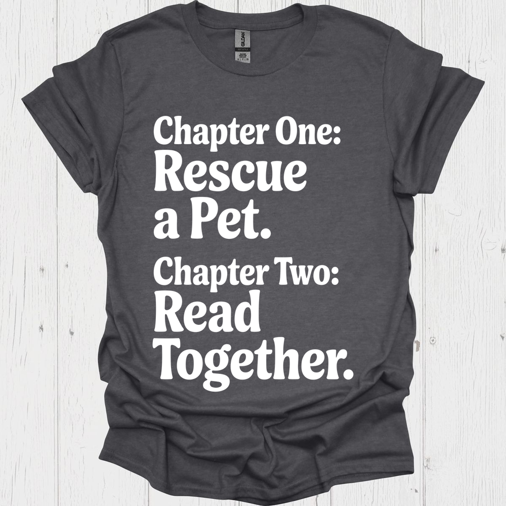 Chapter One Resue A Pet 1b Book Lovers  & Pet Lovers T-Shirt