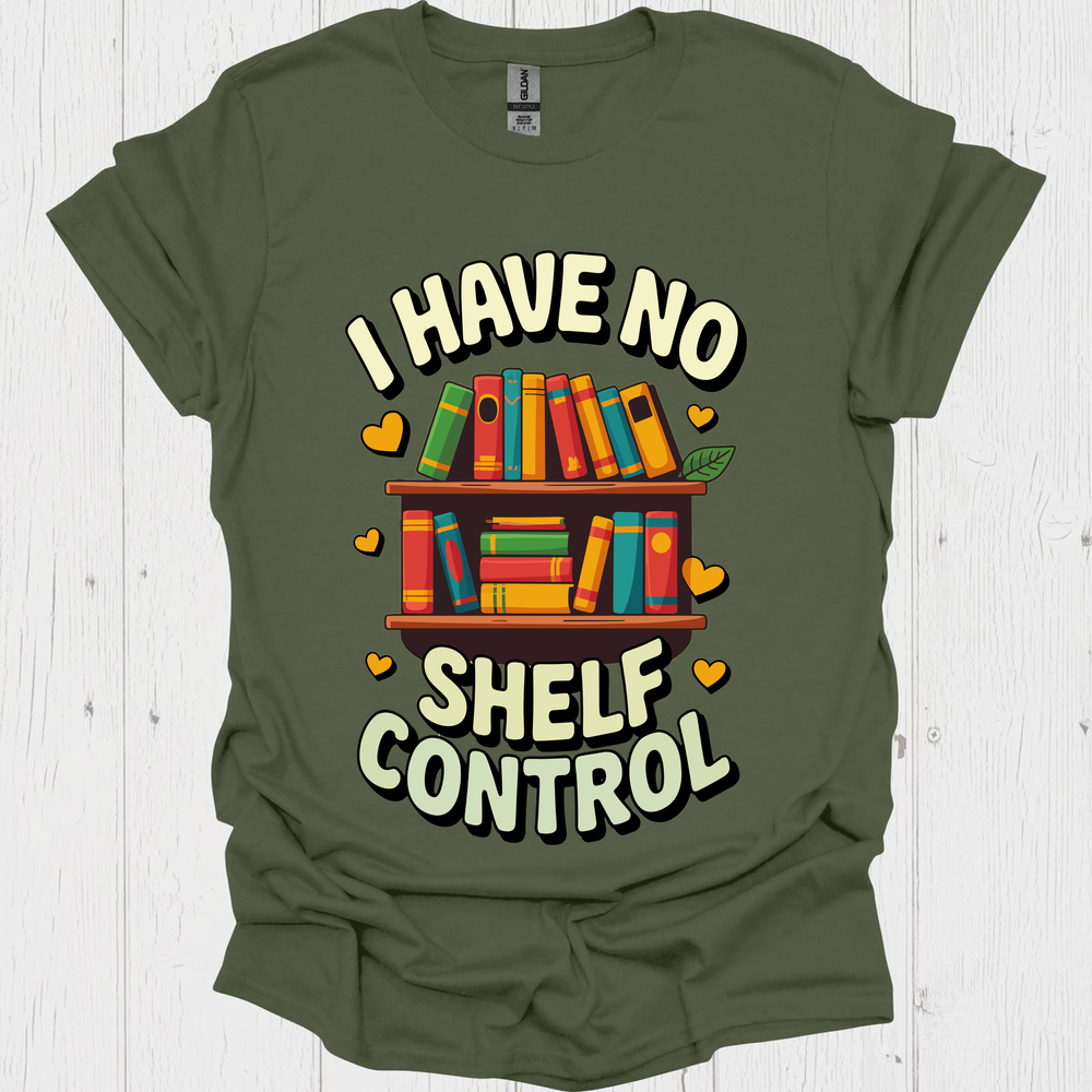 I Have No Shelf Control V3 Book Lover T-Shirt