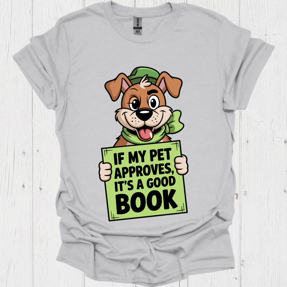 If My Pets Approves Book 3 1 Pet Lover T-Shirt