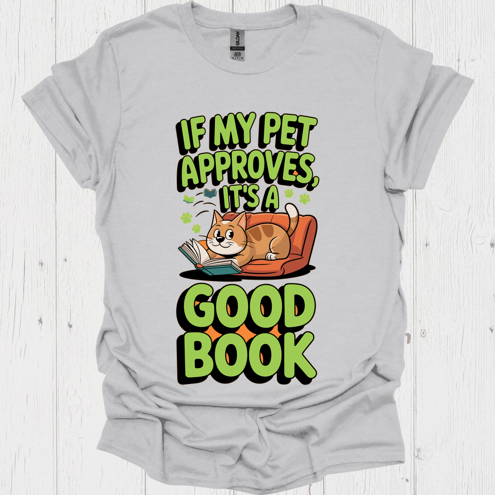 If My Pets Approves Book 6 Pet Lover T-Shirt