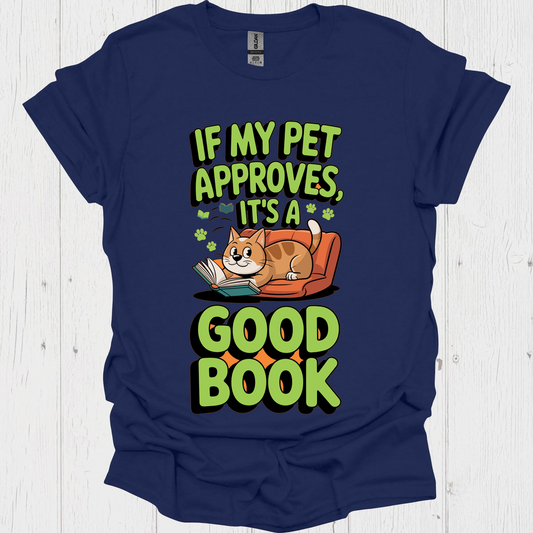 If My Pets Approves Book 6 Pet Lover T-Shirt