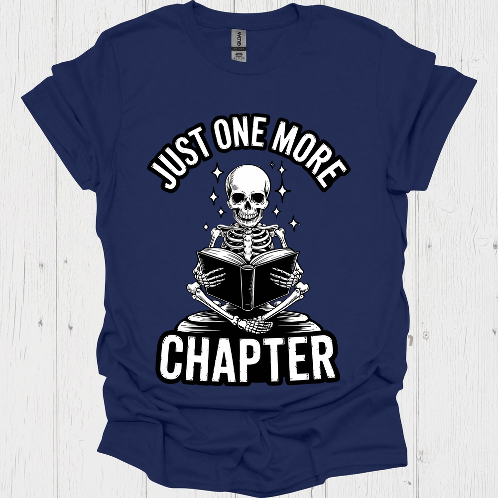 Just One More Chapter Skeleton Reader V2 Book Lover T-Shirt