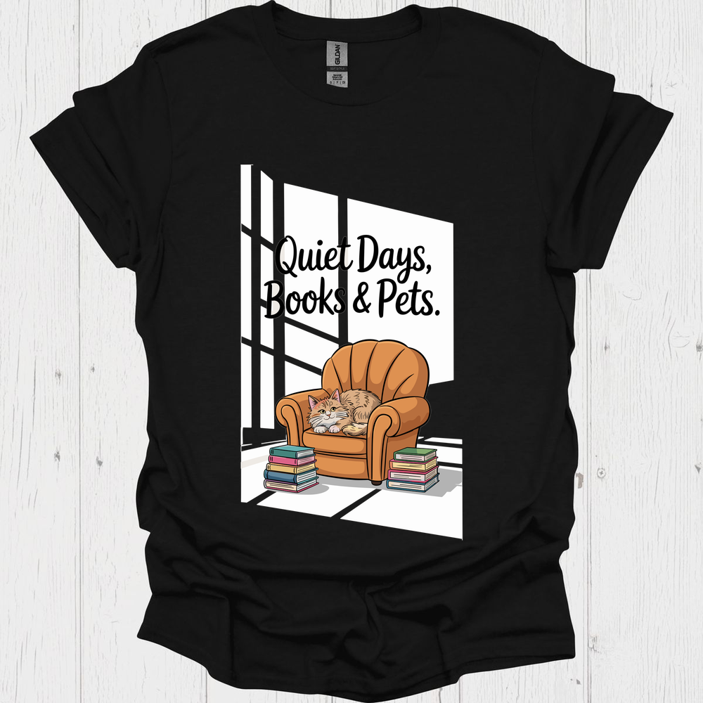 Quiet Days Books N Pets 3 Pet Lover T-Shirt