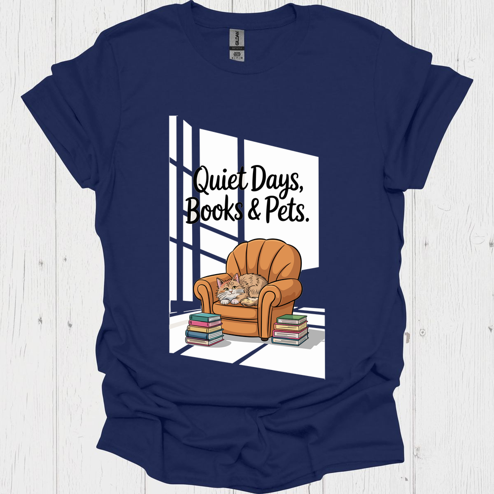Quiet Days Books N Pets 3 Pet Lover T-Shirt