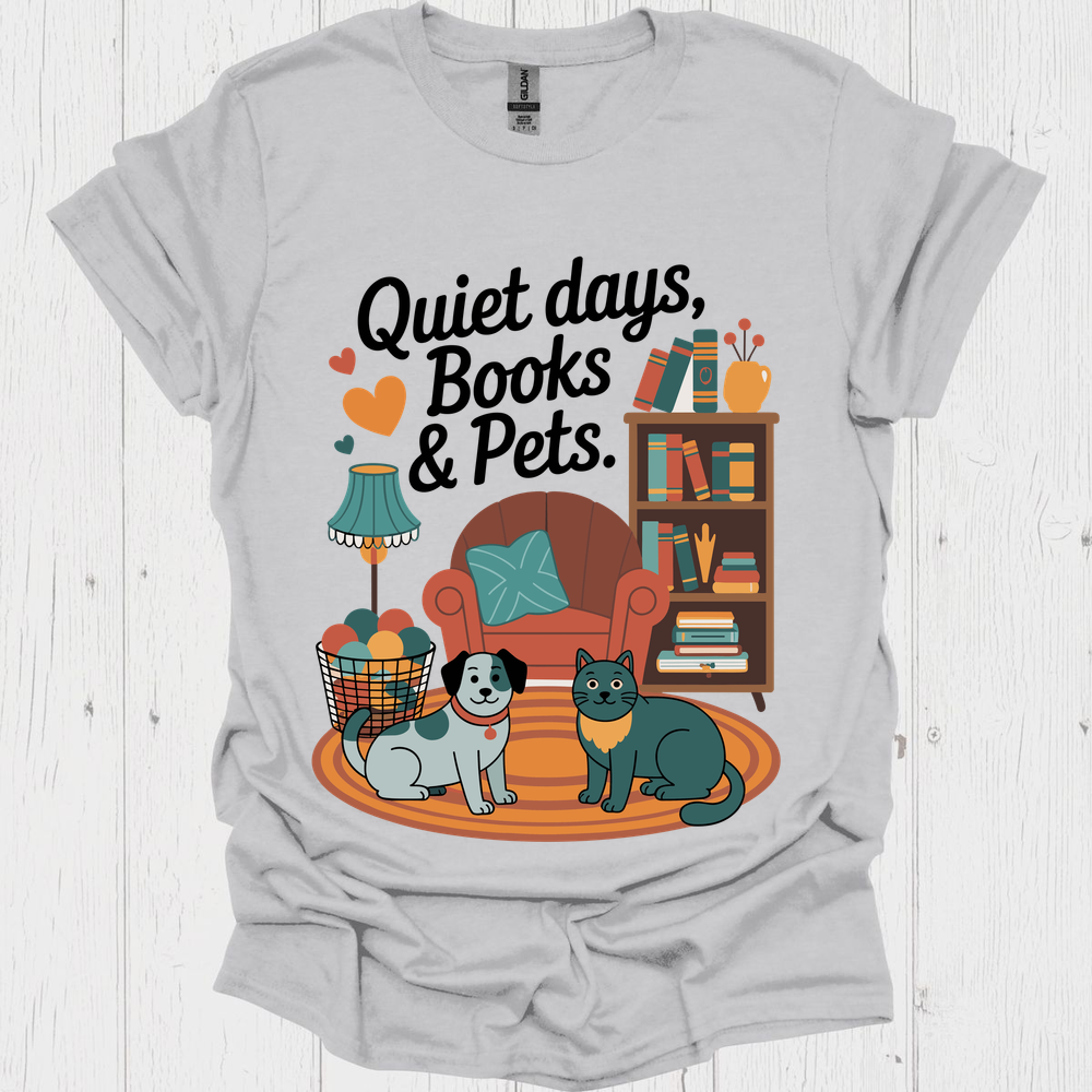 Quiet Days Books N Pets 4b Pet Lover T-Shirt