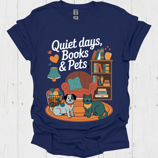 Quiet Days Books N Pets 4b Pet Lover T-Shirt