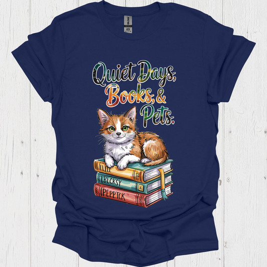 Quiet Days Books N Pets 5 Pet Lover T-Shirt