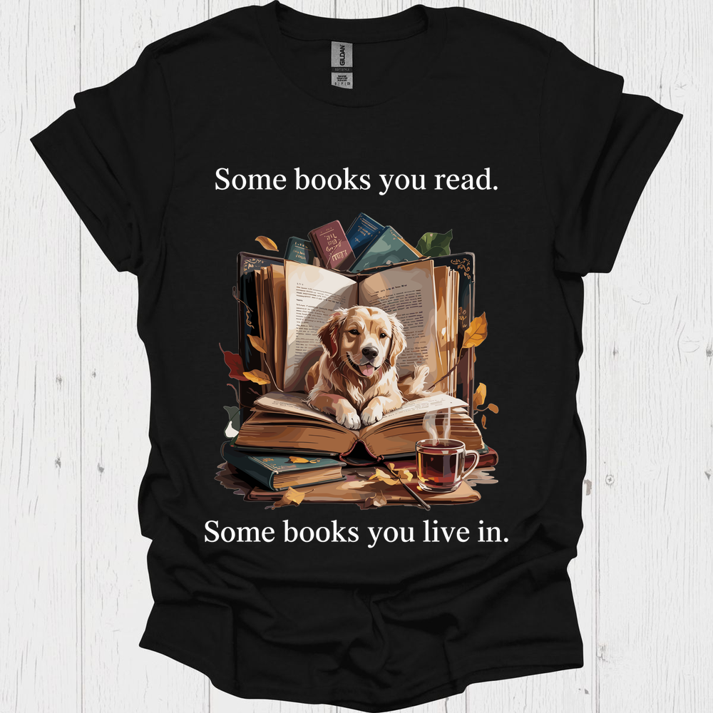 Some Books You Read N Live In V1, Funny t shirts for book lovers