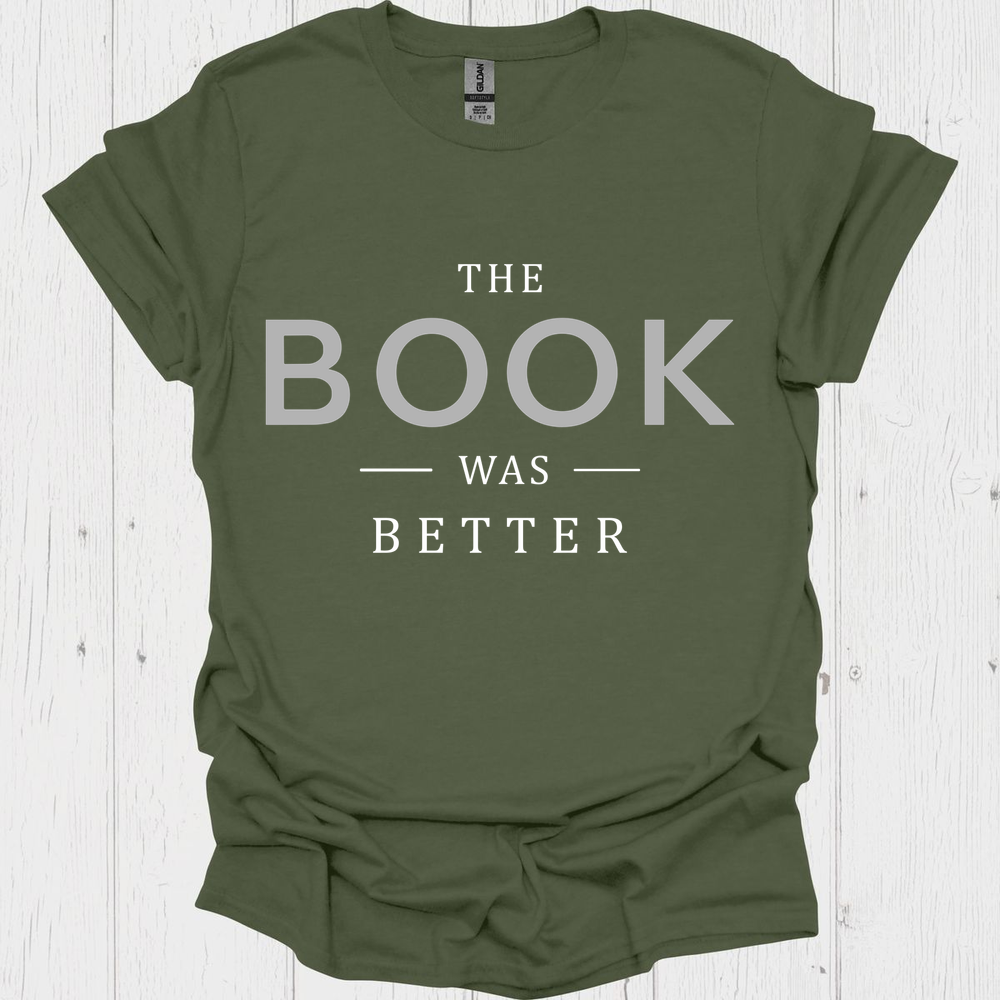 The Book Was Better V1b Book Lovers  & Pet Lovers T-Shirt